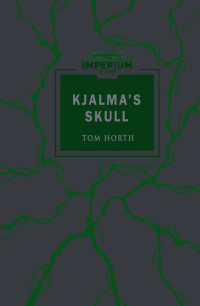 Tom Horth — Kjalma’s Skull