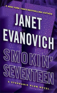 Janet Evanovich [Evanovich, Janet] — Smokin' Seventeen