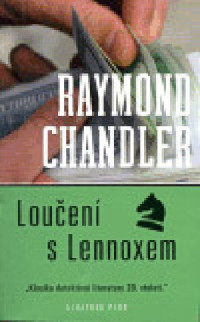 Chandler Raymond — Loučení s Lennoxem