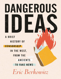 Eric Berkowitz — Dangerous Ideas