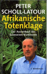 Scholl-Latour, Peter — Afrikanische Totenklage