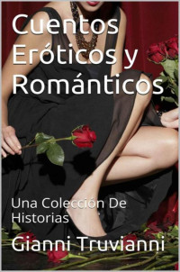 Gianni Truvianni — Cuentos eróticos y románticos