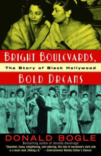 Donald Bogle — Bright Boulevards, Bold Dreams