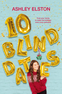 Ashley Elston — 10 Blind Dates