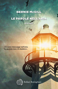 Bernie McGill — Le parole nell'aria