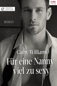Cathy Williams — Für eine Nanny viel zu sexy