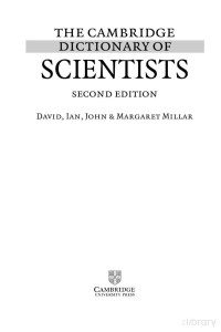 Cambridge Dictionary of Scientists 2nd ed 2002 - D. Millar, et al., (Cambridge) WW — Cambridge Dictionary of Scientists 2nd ed 2002 - D. Millar, et al., (Cambridge) WW