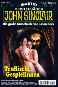 Dark, Jason — [John Sinclair 1522] • Teuflische Gespielinnen