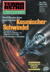 Darlton, Clark — [Terra Astra 303] • Kosmischer Schwindel