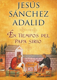 Jesús Sánchez Adalid — En tiempos del papa sirio