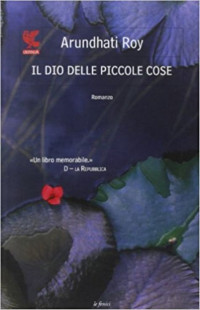 Arundhati Roy — Il dio delle piccole cose