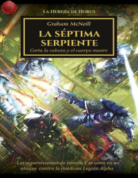 Graham McNeill — La séptima serpiente