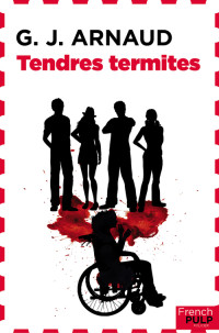  — Tendres termites