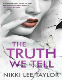 Nikki Lee Taylor — The Truth We Tell