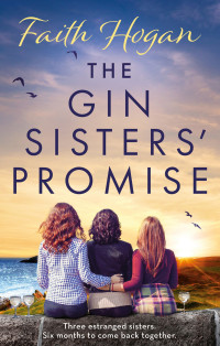 Faith Hogan — The Gin Sisters' Promise