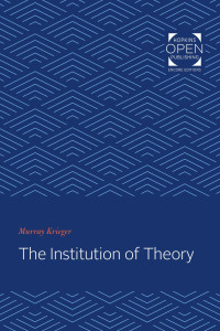 Murray Krieger — The Institution of Theory