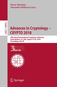 Hovav Shacham, Alexandra Boldyreva — Advances in Cryptology – CRYPTO 2018