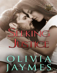 Olivia Jaymes — Seeking Justice (Cowboy Justice Association Book 11)