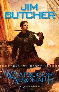 Jim Butcher — Wiatrogon Aeronauty