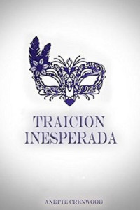 Anette Crenwood — Traición inerperada