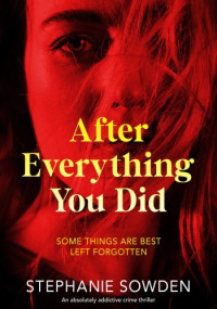 Stephanie Sowden — After Everything You Did