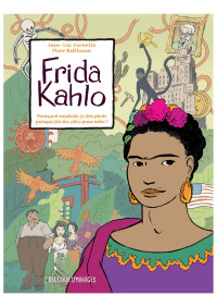 Lionel Destremau — Frida Kahlo