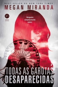 Megan Miranda — Todas as garotas desaparecidas