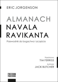 Eric Jorgenson — Almanach Navala Ravikanta. Przewodnik do bogactwa i szczęścia