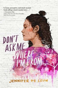 Jennifer De Leon — Don't Ask Me Where I'm From