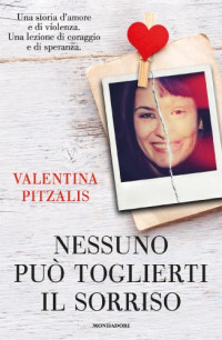 Valentina Pitzalis — Nessuno può toglierti il sorriso