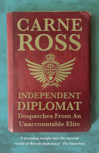 Carne Ross — Independent Diplomat