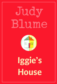 Judy Blume — Iggie's House