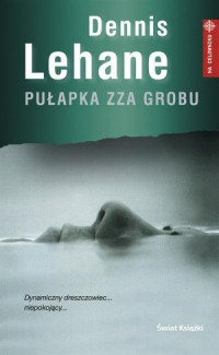 Dennis Lehane — Pułapka zza grobu