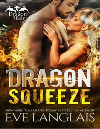 Eve Langlais — Dragon Squeezed: Dragon Point Two
