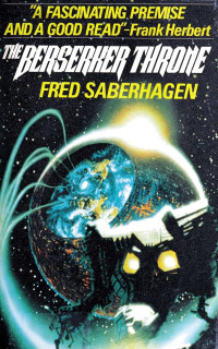 Fred Saberhagen — The berserker Throne (1985)