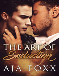 Aja Foxx — The Art of Seduction