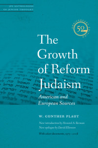 W. Gunther Plaut — The Growth of Reform Judaism