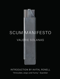 Valerie Solanas — SCUM Manifesto