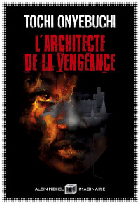 Tochi Onyebuchi — L'Architecte de la vengeance