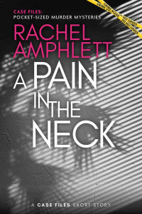 Rachel Amphlett — A Pain in the Neck 