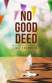 Ali Franklin  — No Good Deed