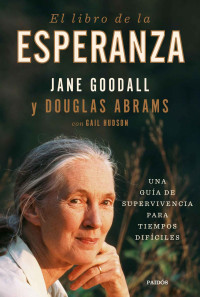 Abrams, Douglas & Goodall, Jane — El libro de la esperanza (Contextos) (Spanish Edition)