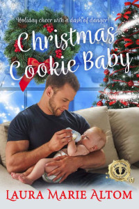 Laura Marie Altom [Altom, Laura Marie] — Christmas Cookie Baby (SEAL Team: Holiday Heroes Book 1)