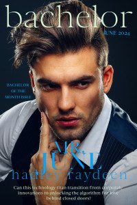 Raydeen, Hadley — Mr. June (Bachelor Series Book 6)