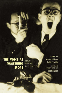 Martha Feldman & Judith T. Zeitlin — The Voice as Something More: Essays Toward Materiality