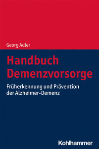 Georg Adler — Handbuch Demenzvorsorge