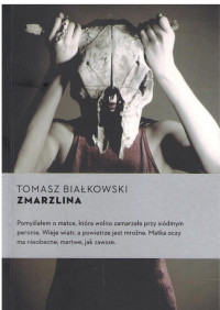 Unknown — Tomasz Białkowski - Zmarzlina