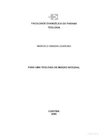 Marcelo Iansen Loureiro — Para uma Teologia de Missão Integral