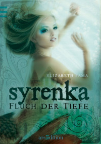 Fama, Elizabeth — syrenka · Fluch der Tiefe