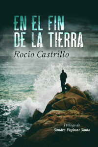 Rocío Castrillo — En el fin de la tierra